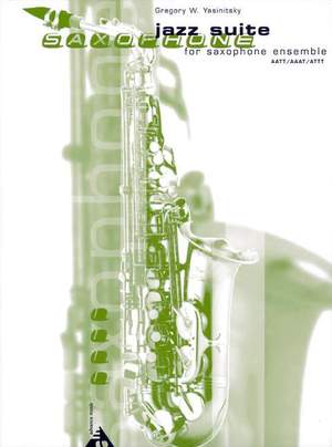 Yasinitsky, G: Jazz Suite for Saxophone Ensemble