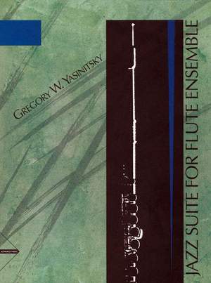 Yasinitsky, G: Jazz Suite For Flute Ensemble