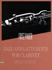 Pauer, F: Jazz and Latin Duets for Clarinet