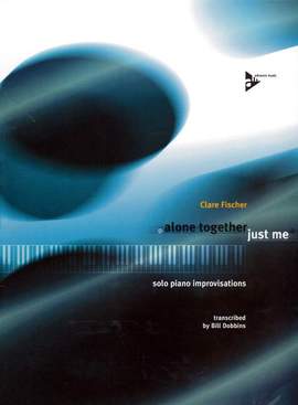 Fischer, C: Alone Together / Just Me