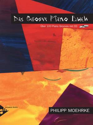 Moehrke, P: Das Groove Piano Buch
