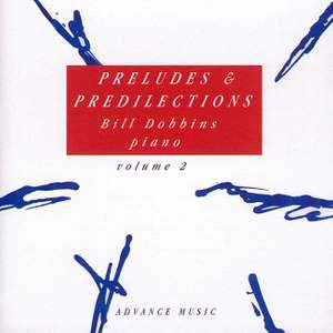 Preludes & Predilections Vol. 2