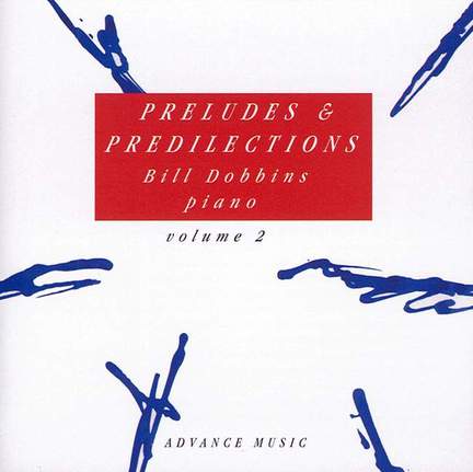 Preludes & Predilections Vol. 2