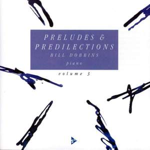 Preludes & Predilections Vol. 3
