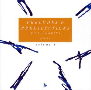 Preludes & Predilections Vol. 4