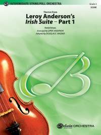 Leroy Anderson's Irish Suite, Part 1 (Themes from)