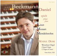 Daniel Beckmann spielt Liszt - Mozart - Mendelssohn