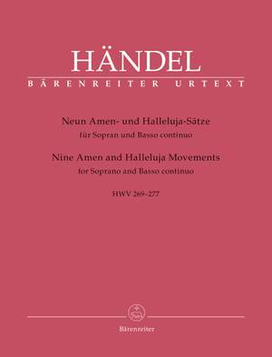 Handel, GF: Nine Amen and Halleluja Movements for Soprano and Basso continuo HWV 269-277