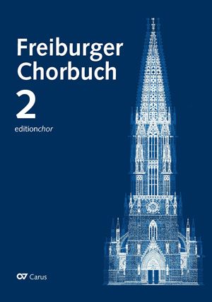 Walter: Freiburger Chorbuch 2. Editionchor
