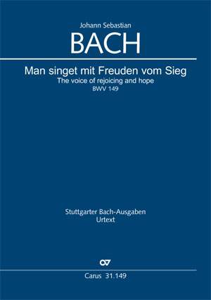 Bach, JS: Man singet mit Freuden vom Sieg BWV 149