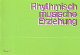 RhythmischMusikalische Erziehung (Band 1 für Lehrer)