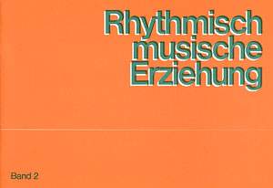 Rhythmisch-Musikalische Erziehung (Band 2 für Lehrer)