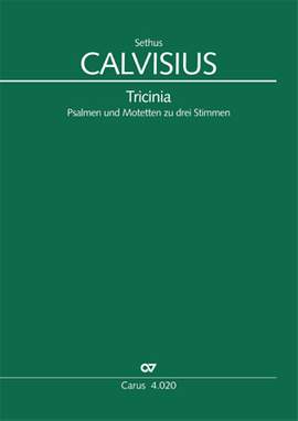 Calvisius: Tricinia. Psalmen und Motetten zu drei Stimmen