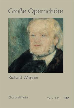Wagner: Chorbuch Große Opernchöre - Richard Wagner (Chor & Klavier)