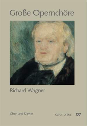 Wagner: Chorbuch Große Opernchöre  Richard Wagner (Chor & Klavier)