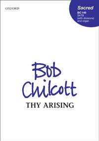 Chilcott, Bob: Thy Arising