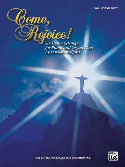 Come, Rejoice!