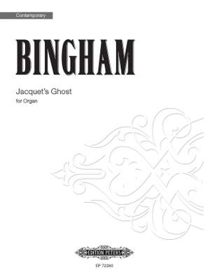 Bingham: Jacquet's Ghost for Organ
