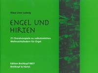 Ludwig: Engel und Hirten - 21 Choralvorspiele für Orgel