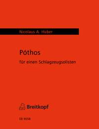 Huber: Póthos. Für einen Schlagzeugsolisten
