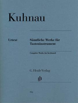 Kuhnau, J: Sämtliche Werke für Tasteninstrumente