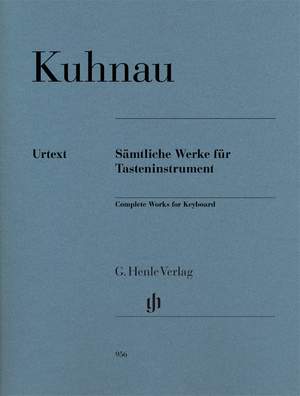 Kuhnau, J: Sämtliche Werke für Tasteninstrumente
