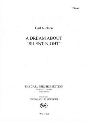 Carl Nielsen: A Dream About 'Silent Night'