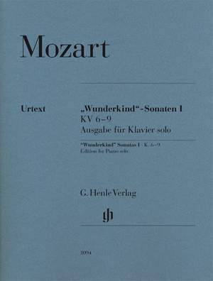 Mozart, W A: "Wunderkind"-Sonatas Volume I K. 6-9 Volume 1