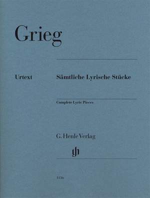 Grieg, E: Sämtliche Lyrische Stücke