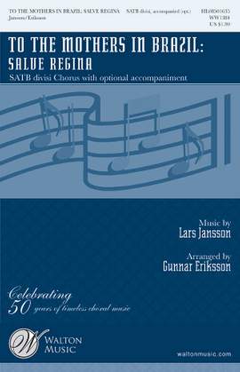 Lars Jansson: To the Mothers in Brazil: Salve Regina