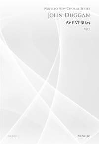John Duggan: Ave Verum (Novello New Choral Series)