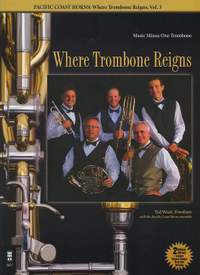 Pacific Coast Horns: Where Trombone Reigns - Volume 3