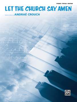 Andraé Crouch: Let the Church Say Amen