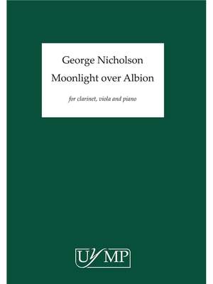 George Nicholson: Moonlight Over Albion