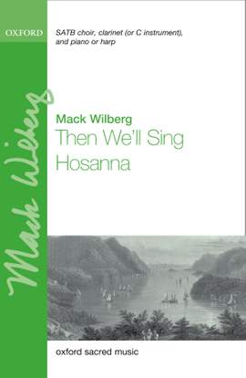 Wilberg, Mack: Then We'll Sing Hosanna