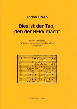 Graap, L: Dies ist der Tag, den der HERR macht