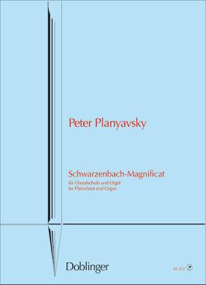 Peter Planyavsky: Schwarzenbach Magnificat