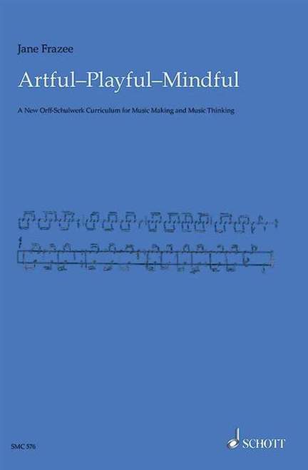 Frazee, J: Artful, Playful, Mindful