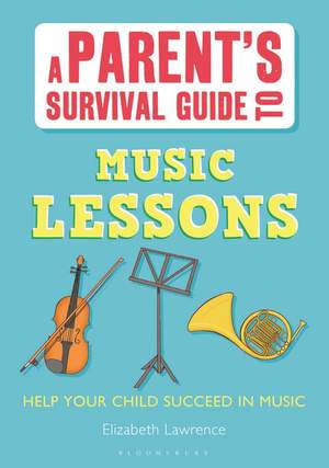 A Parent's Survival Guide to Music Lessons