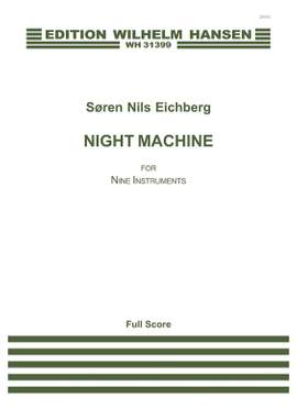 Søren Nils Eichberg: Nigh Machine