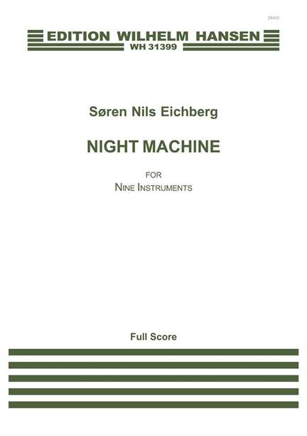 Søren Nils Eichberg: Nigh Machine