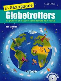 Stephen, Ros: Saxophone Globetrotters, E flat edition + CD