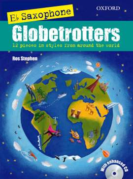 Stephen, Ros: Saxophone Globetrotters, E flat edition + CD