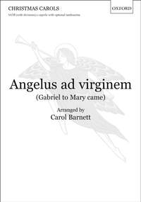Barnett, Carol: Angelus ad virginem (Gabriel to Mary came)