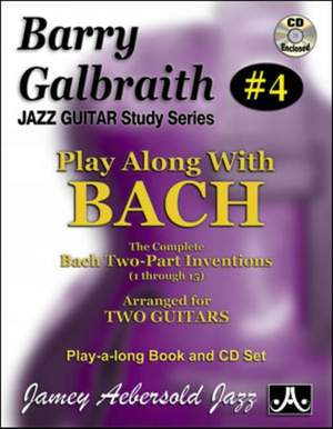 Galbraith, Barry: Barry Galbraith #4 Play-A-Long with Bach
