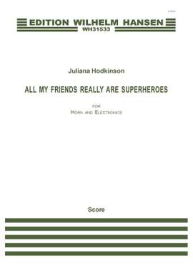 Juliana Hodskinson: All My Friends Really Are Superheroes