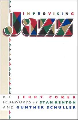 Coker, J: Improvising Jazz