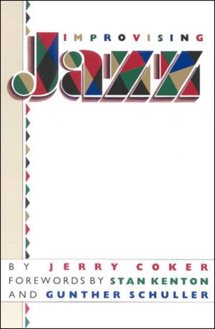 Coker, J: Improvising Jazz