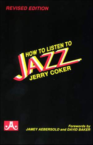 Coker, Jerry: How to Listen to Jazz
