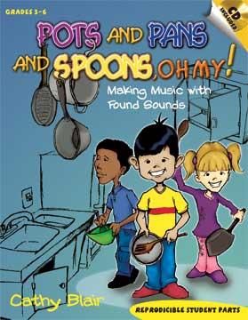 Blair, C: Pots And Pans And Spoons Oh My